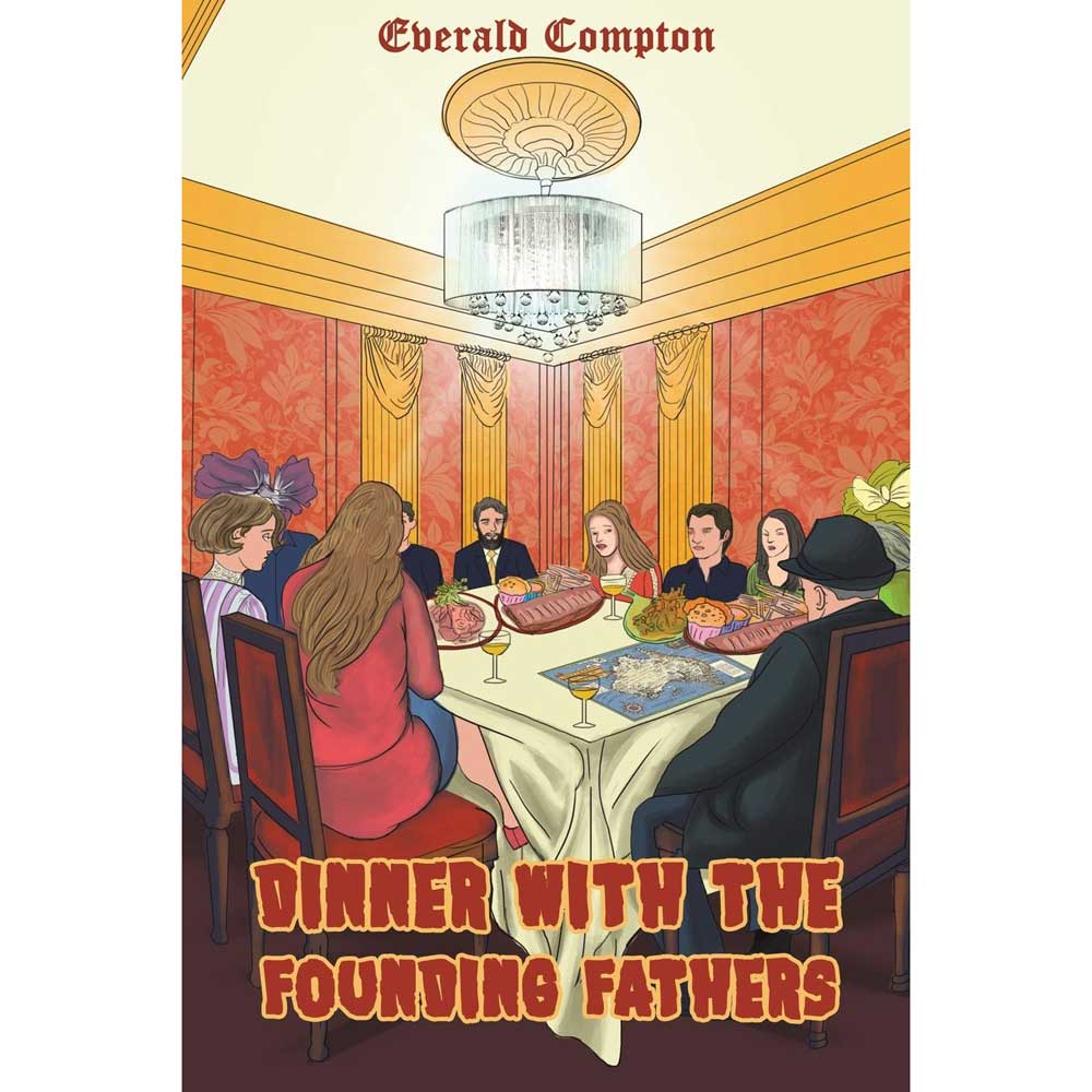 Dinner with the Founding Fathers
