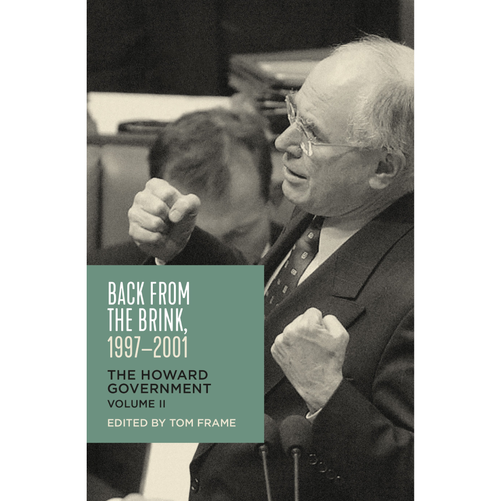 Back From the Brink: The Howard Government Volume 2