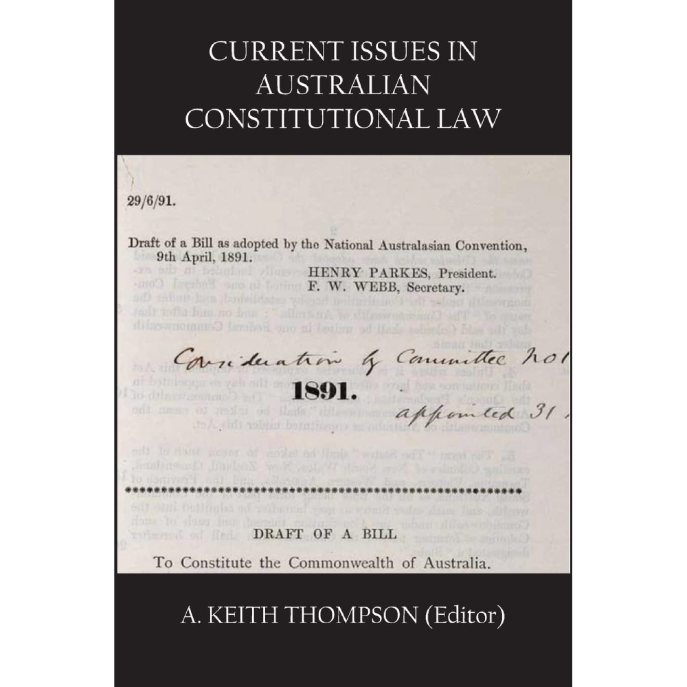 Current Issues in Australian Constitutional Law