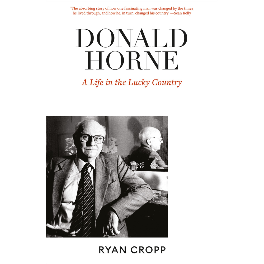 Donald Horne: A Life in the Lucky Country
