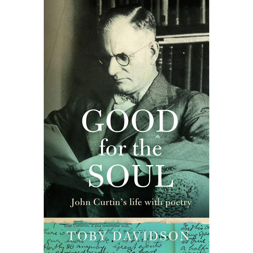 Good for the Soul: John Curtin's Life with Poetry