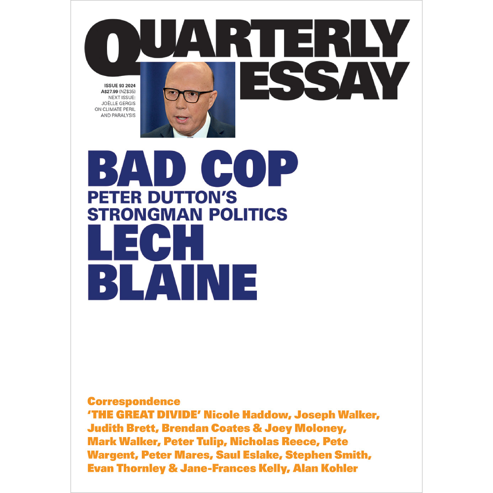 Quarterly Essay 93: Bad Cop