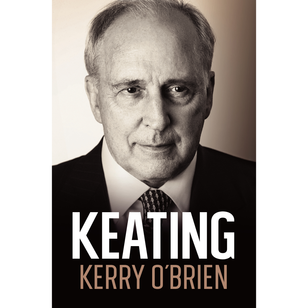 Keating by Kerry O'Brien