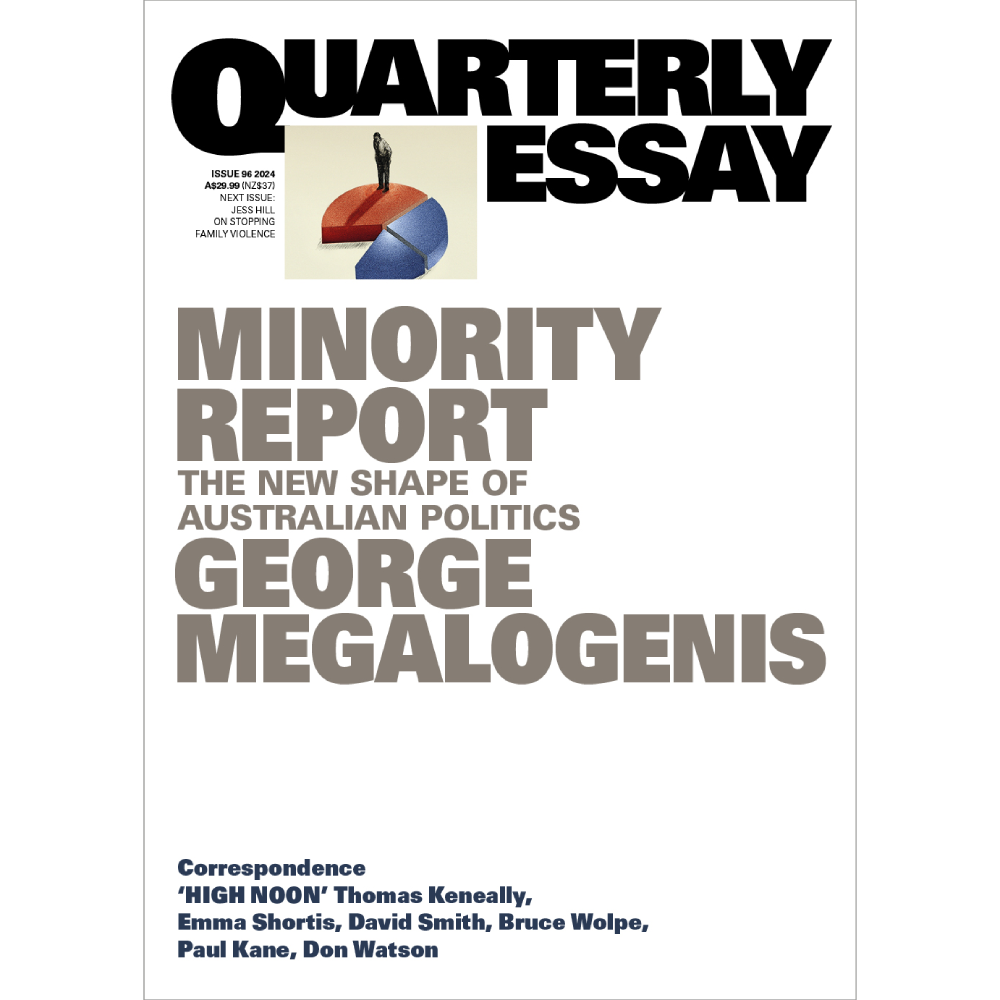 Quarterly Essay 96: Minority Report