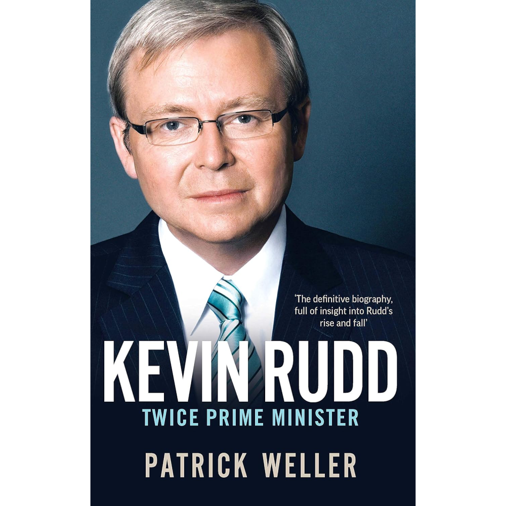 Kevin Rudd: Twice Prime Minister