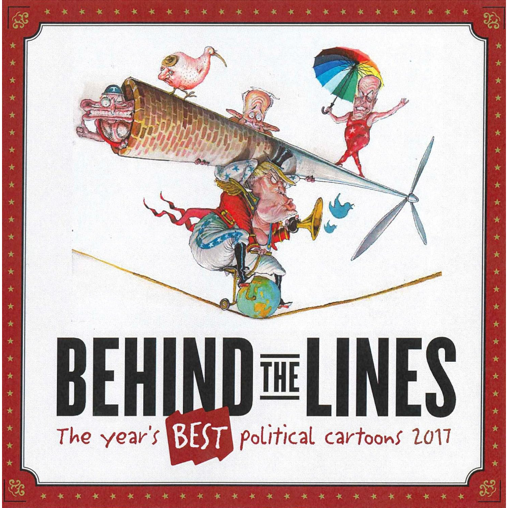 Behind the Lines: The Year in Political Cartoons 2017