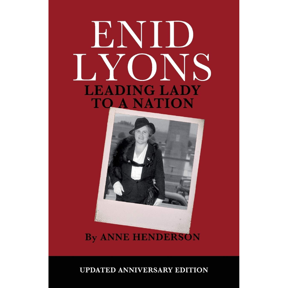Enid Lyons: Leading Lady to a Nation