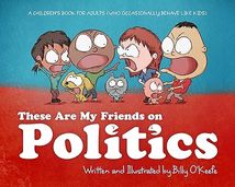 These Are My Friends on Politics