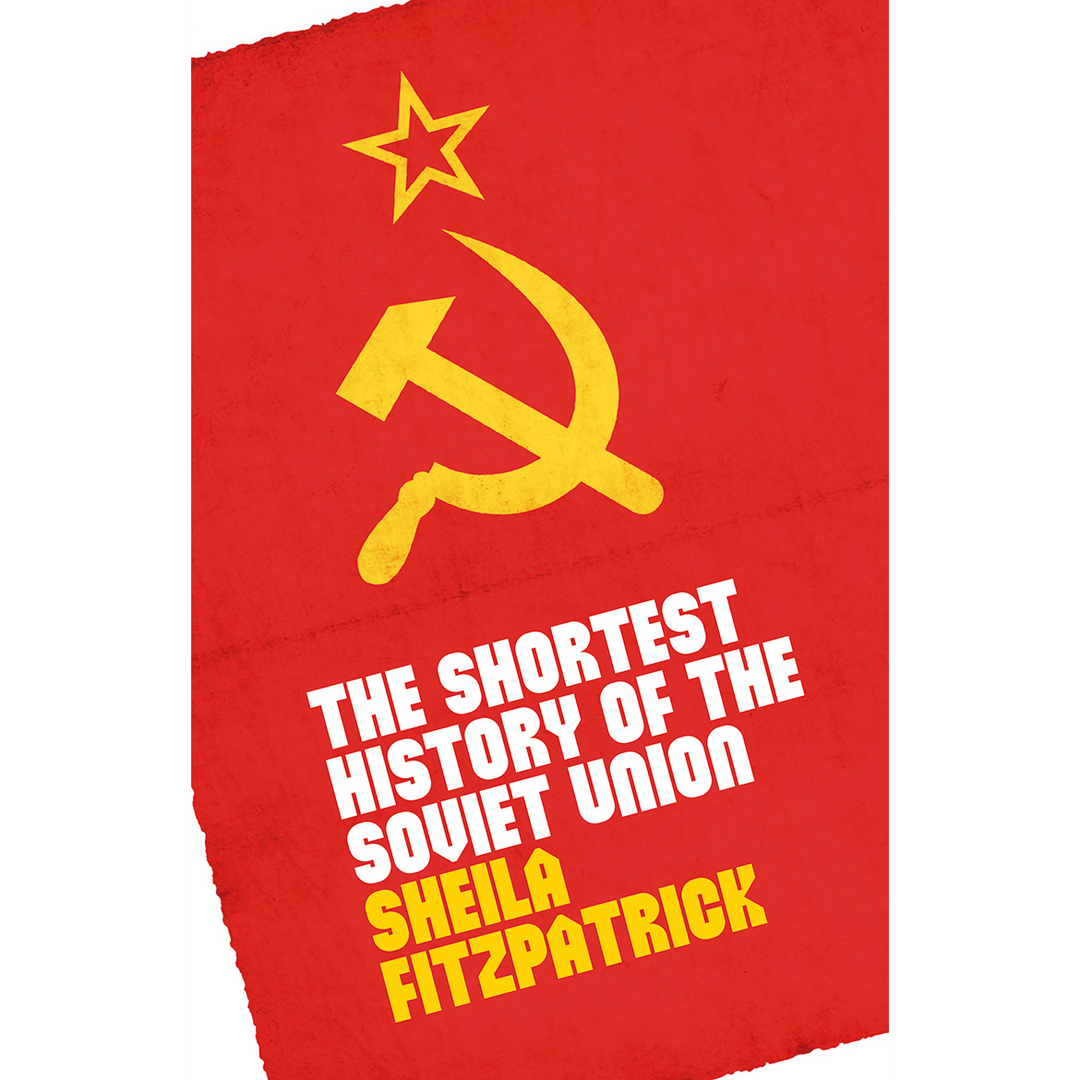 The Shortest History of the Soviet Union