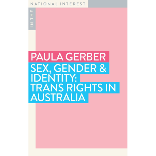 Sex Gender & Identity: Trans Rights in Australia