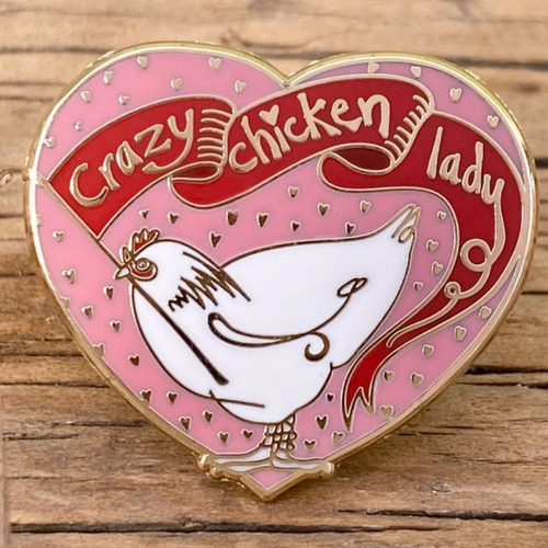 Crazy Chicken Lady - Lapel Pin