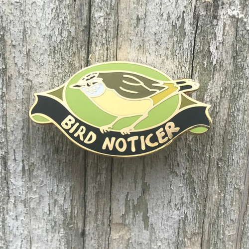 Bird Noticer - Lapel Pin