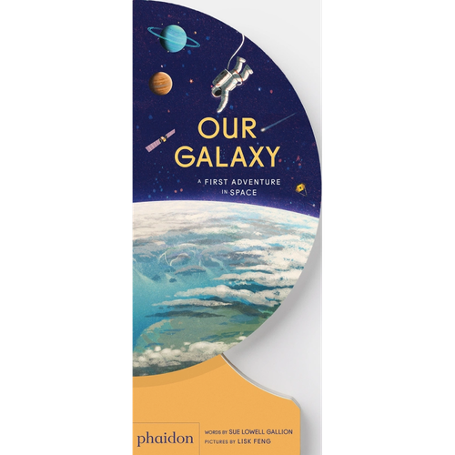 Our Galaxy a First Adventure in Space