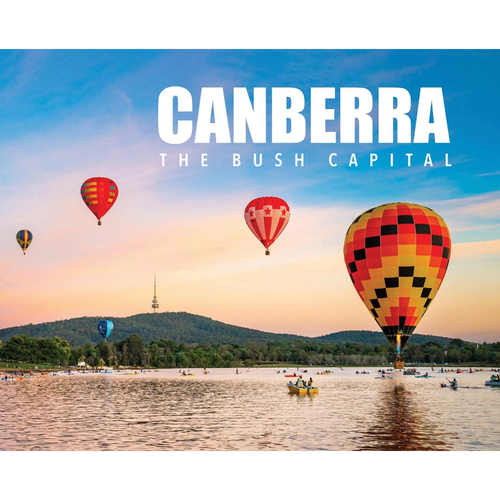 Canberra The Bush Capital
