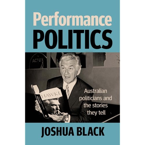 Performance Politics