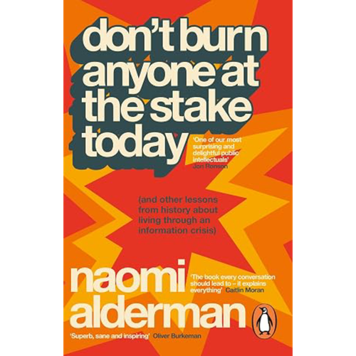 Don't Burn Anyone at the Stake Today
