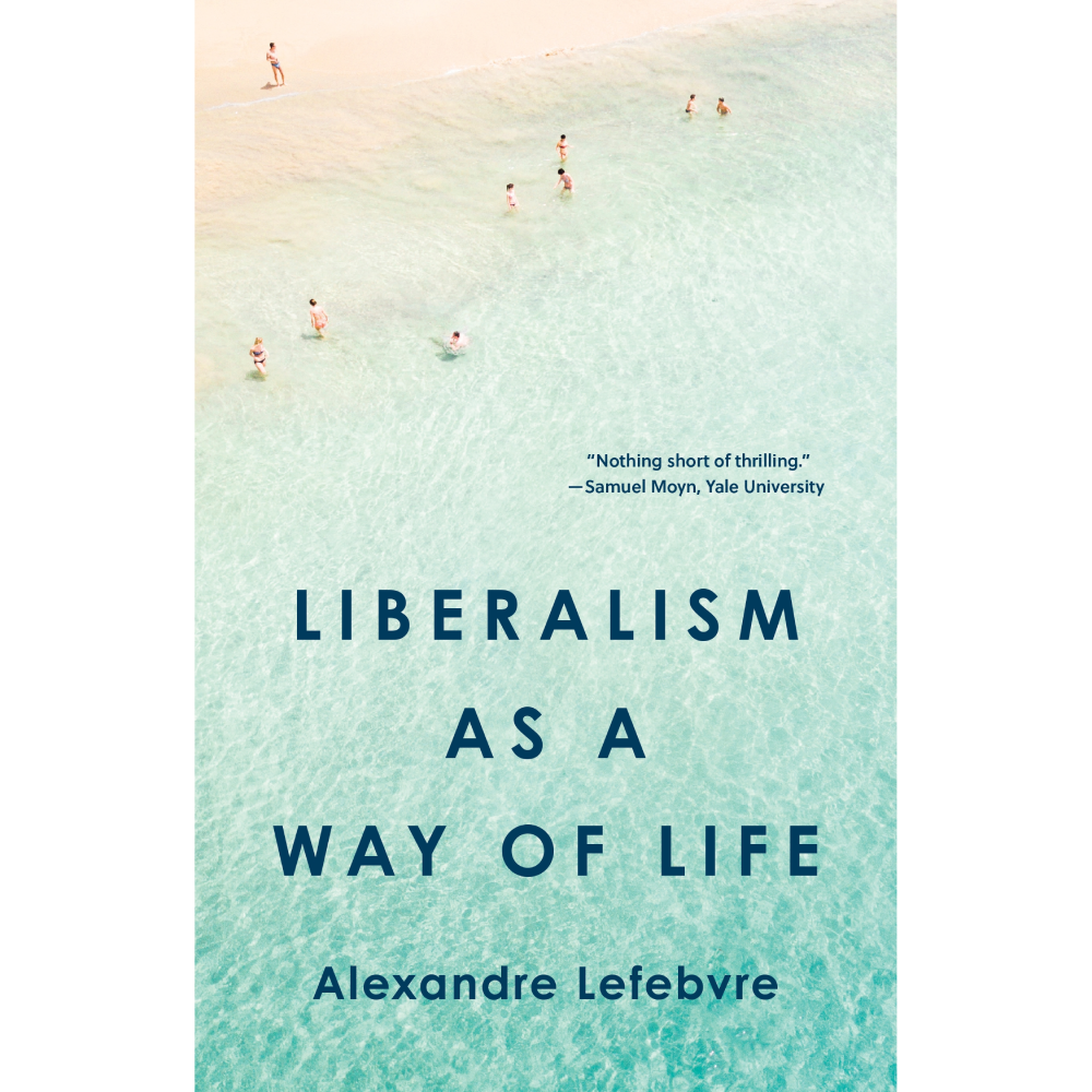 Liberalism as a Way of Life