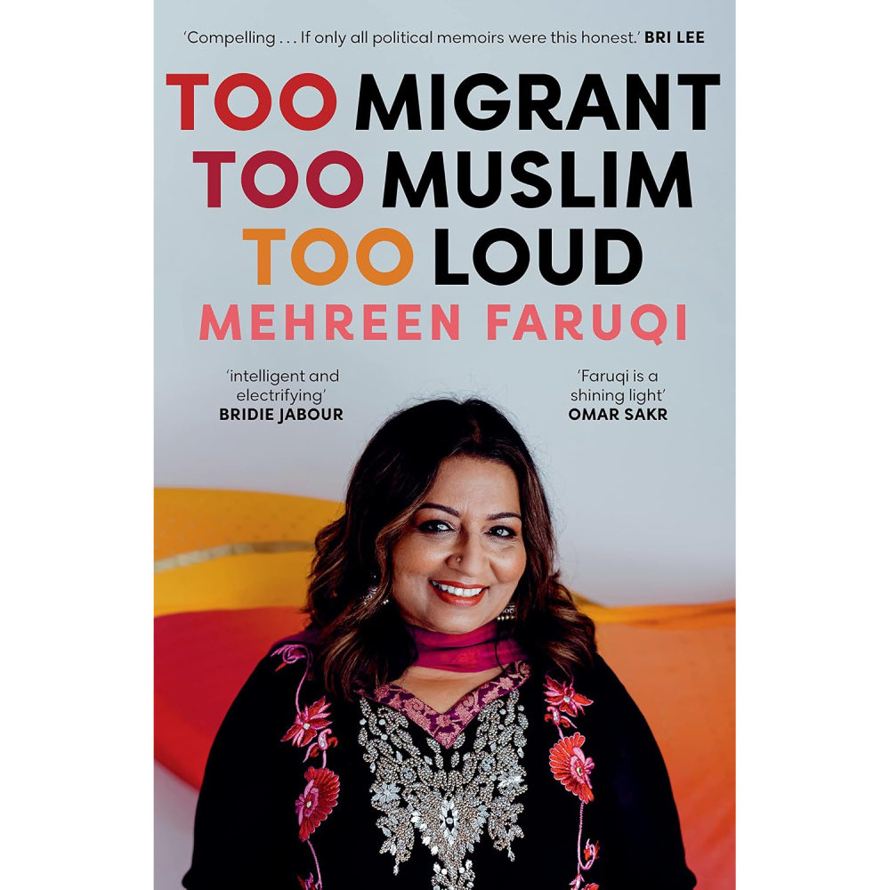 Too Migrant, Too Muslim, Too Loud