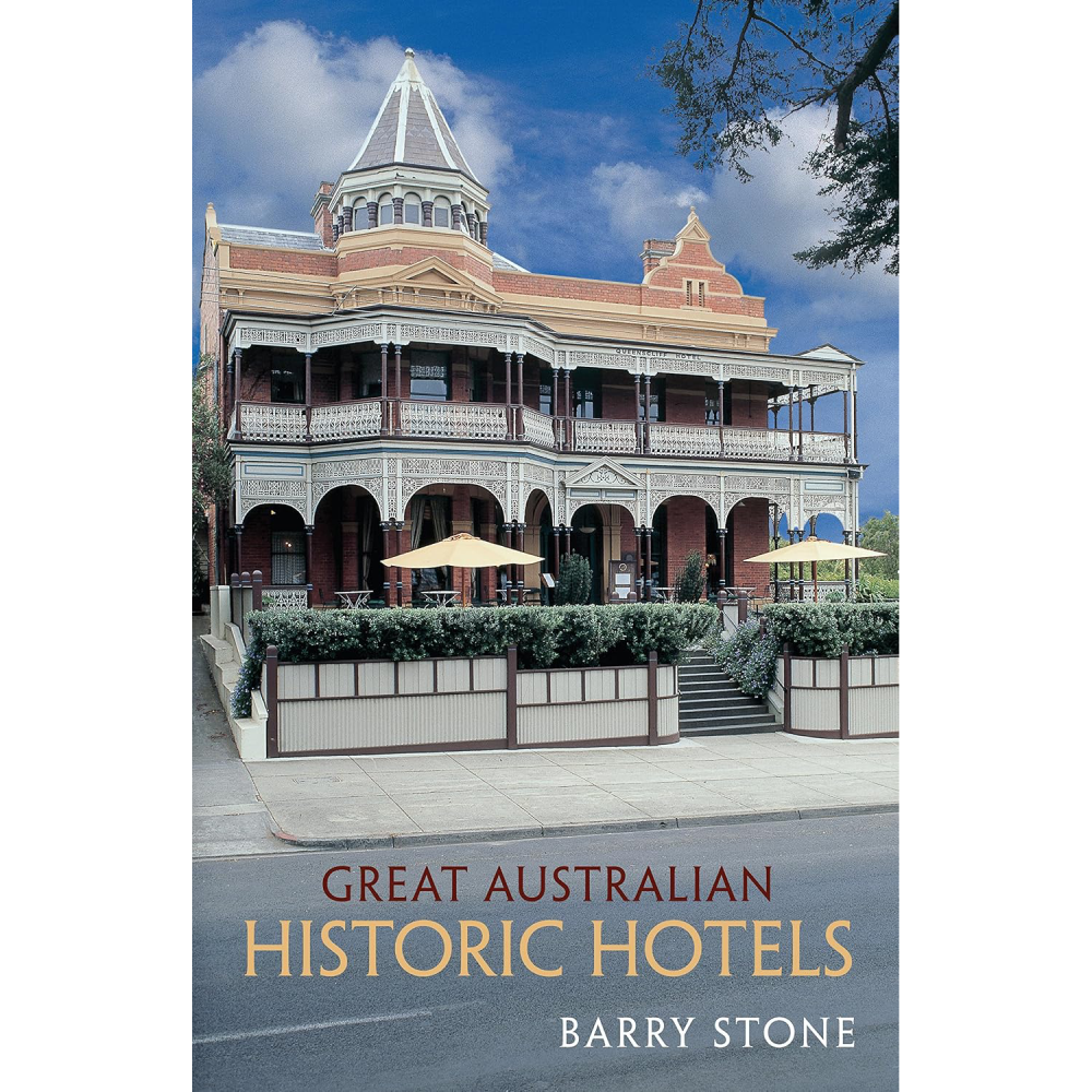 Great Australian Historic Hotels