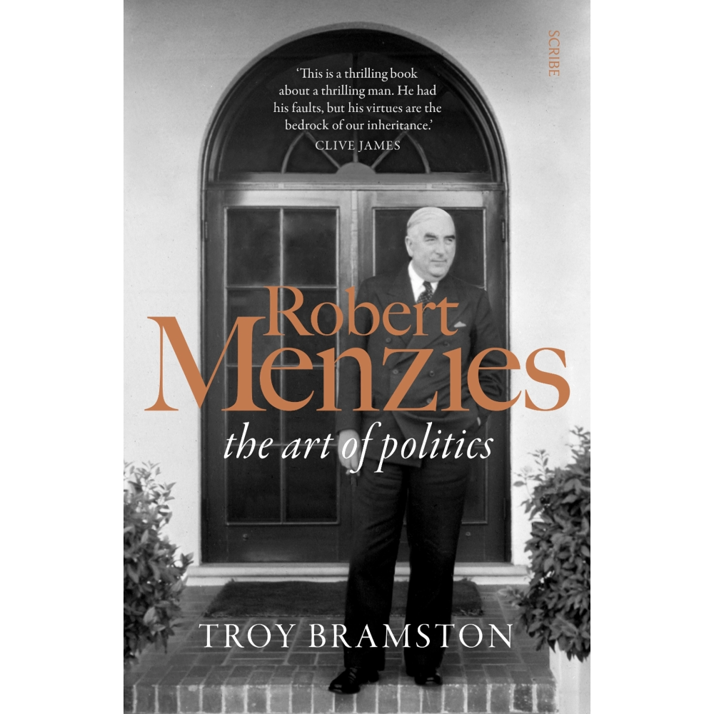 Robert Menzies: The Art of Politics