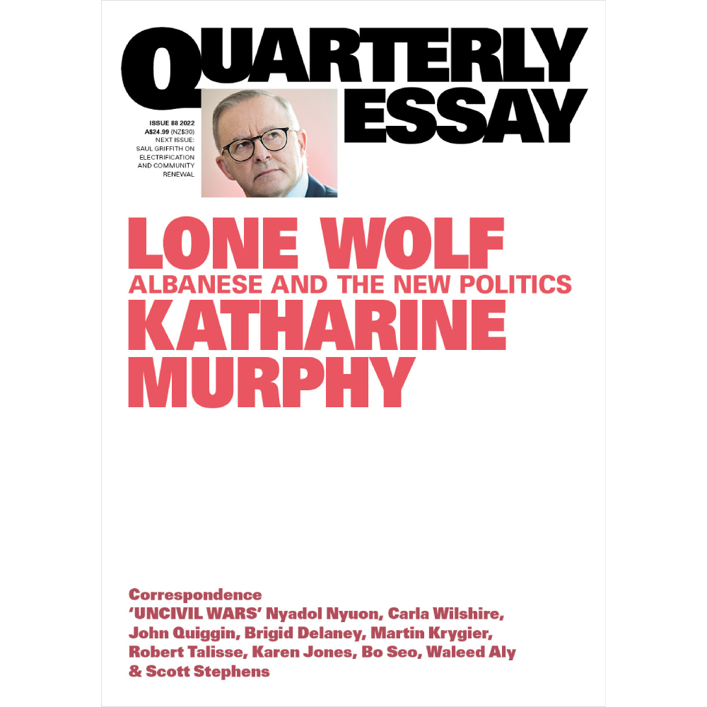 Quarterly Essay: Albanese and the New Politics