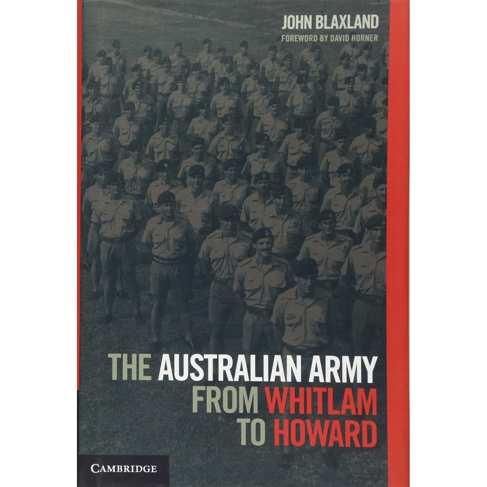 The Australian Army from Whitlam to Howard