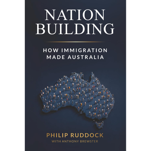 Nation Building: How Immigration Made Australia HC